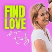 Podcast Find Love With Emily