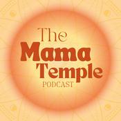 Podcast The Mama Temple