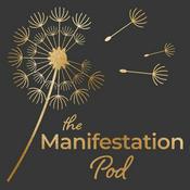 Podcast The Manifestation Pod