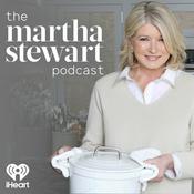 Podcast The Martha Stewart Podcast