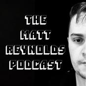 Podcast The Matt Reynolds Podcast