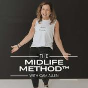 Podcast The Midlife Method™ with Cam Allen