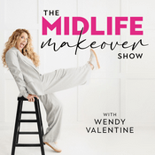 Podcast The Midlife Makeover Show |  Women Over 40, Menopause Support, Hormone Health, Divorce Recovery, Empty Nest Advice, Aging Gracefully, Finding Purpose