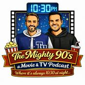 Podcast The Mighty 90s - a Movie & Tv Podcast