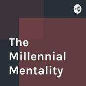 Podcast The Millennial Mentality