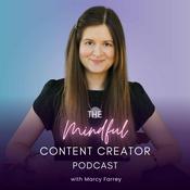 Podcast The Mindful Content Creator Podcast