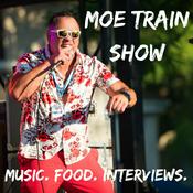 Podcast The Moe Train Show: Music. Food. Interviews.