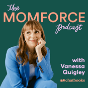 Podcast The MomForce Podcast Hosted by Chatbooks