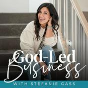 Podcast GOD-LED BUSINESS - Make Money Online, Business Ideas, Passive Income, Online Business, Start a Podcast