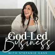 Podcast GOD-LED BUSINESS - Make Money Online, Work From Home, Passive Income, Online Business, Start a Podcast