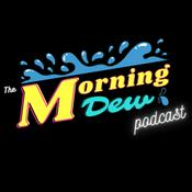 Podcast The Morning Dew Podcast