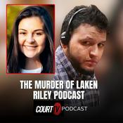 Podcast The Murder Trial of Laken Riley | Court TV Podcast