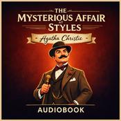 Podcast The Mysterious Affair at Styles - Poirot by Agatha Christie