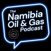 Podcast The Namibia Oil and Gas Podcast