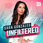 Podcast Sara Gonzales Unfiltered