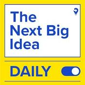 Podcast The Next Big Idea Daily