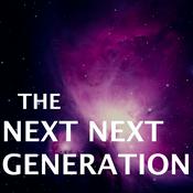 Podcast The Next Next Generation Podcast