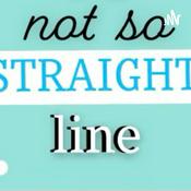 Podcast The Not So Straight Line