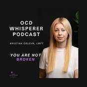 Podcast The OCD Whisperer Podcast with Kristina Orlova