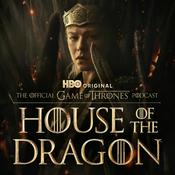 Podcast The Official Game of Thrones Podcast: House of the Dragon