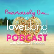 Podcast Previously On... The Official Love Island USA podcast with Matthew Hoffman