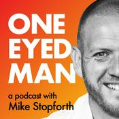 Podcast The One-Eyed Man with Mike Stopforth