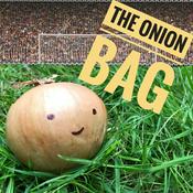 Podcast The Onion Bag