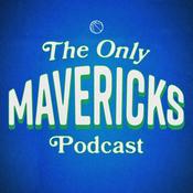 Podcast The Only Mavericks Podcast