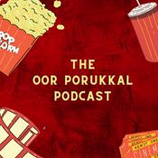 Podcast THE OOR PORUKKAL PODCAST