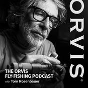 Podcast The Orvis Fly-Fishing Podcast