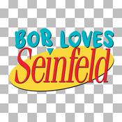 Podcast Bob Loves Seinfeld