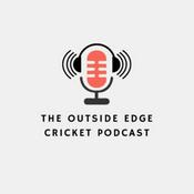 Podcast The Outside Edge Cricket Podcast