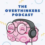Podcast THE OVERTHINKERS PODCAST