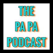 Podcast THE PA PA PODCAST
