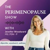 Podcast The Perimenopause Show with Jennifer Woodward