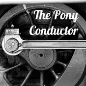 Podcast The Pony Conductor