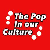 Podcast The Pop in Our Culture