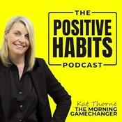 Podcast The Positive Habits Podcast