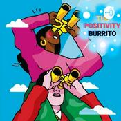 Podcast THE POSITIVITY BURRITO