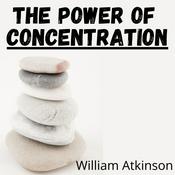 Podcast The Power of Concentration