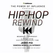 Podcast The Power Of Influence: HIP-HOP REWIND ⏪