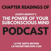 Podcast The Power of Your Subconscious Mind - Chapter by Chapter readings