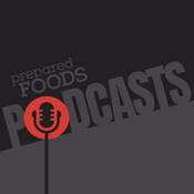 Podcast The Prepared Foods Podcast