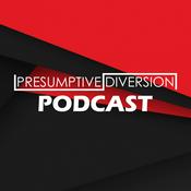 Podcast The Presumptive Diversion