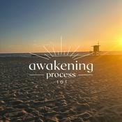 Podcast Awakening Process 101