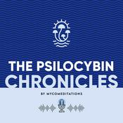 Podcast The Psilocybin Chronicles