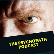 Podcast The Psychopath Podcast