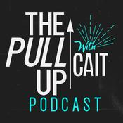 Podcast The Pull Up Podcast with Cait