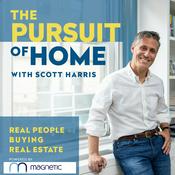 Podcast The Pursuit of Home with Scott Harris