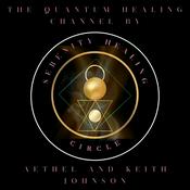 Podcast THE QUANTUM HEALING CHANNEL By Serenity Healing Circle